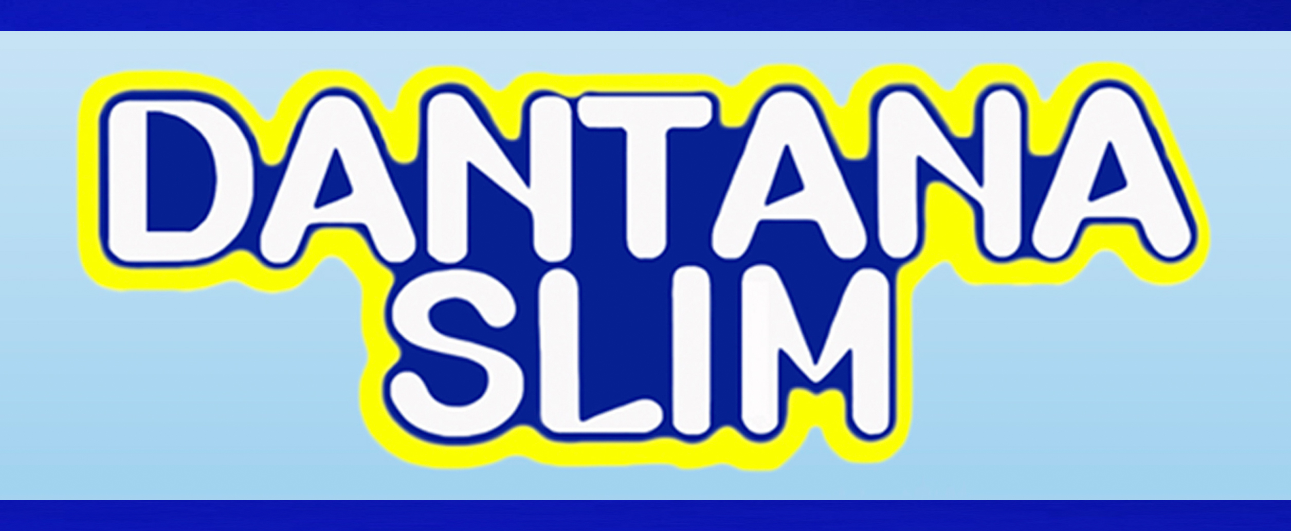 Dantana Slim